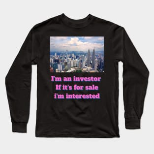 If it's for sale... Long Sleeve T-Shirt